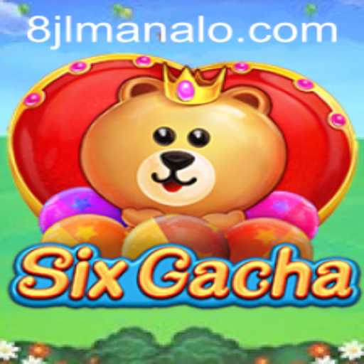 Exploring the Exciting World of SixGacha with 8 JL